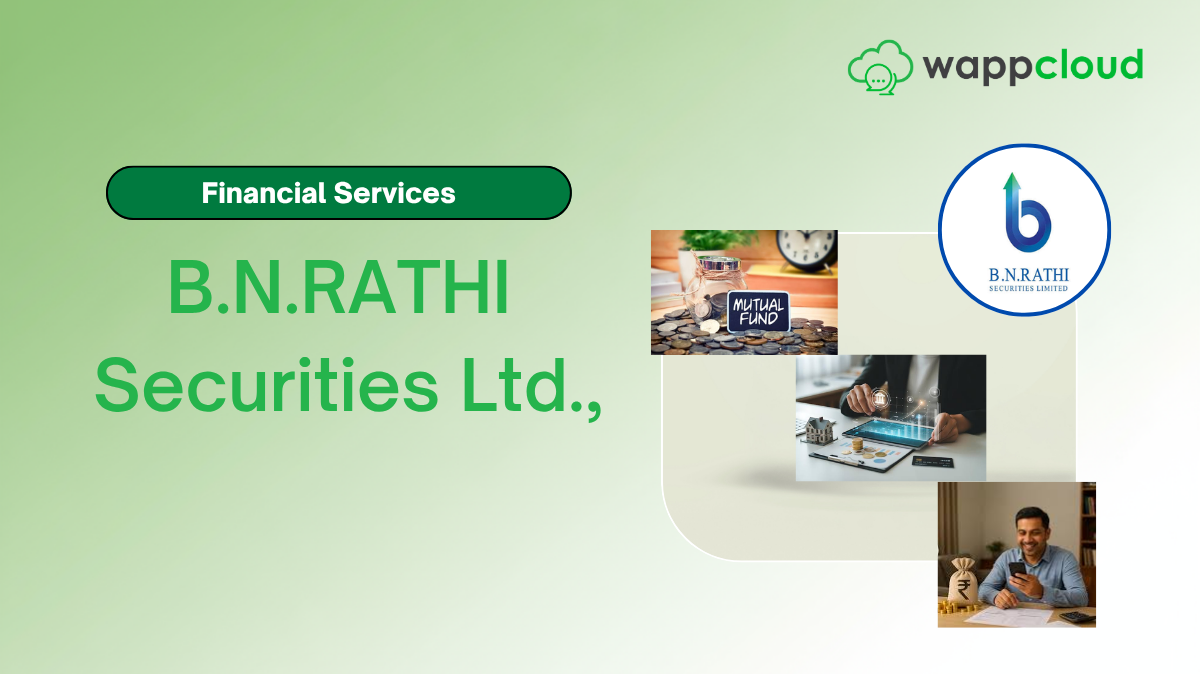 How B.N. Rathi Securities Extended WhatsApp Broadcast Reach by 60% Across Its Agency Network